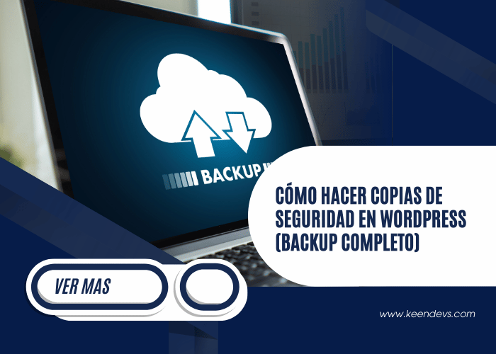 Cómo hacer copias de seguridad en WordPress (backup completo)