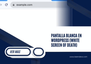 Pantalla blanca en WordPress (White Screen of Death)