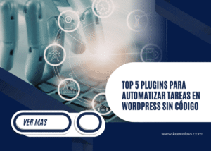 Top 5 plugins para automatizar tareas en WordPress sin código