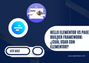 Hello Elementor vs Page Builder Framework ¿Cuál usar con Elementor